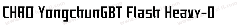 CHAO YongchunGBT Flash Heavy字体转换